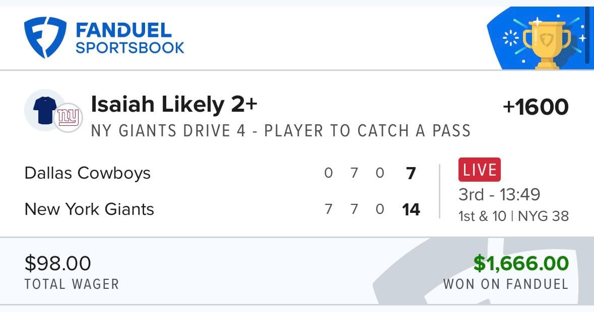 FanDuel winning bet β Isaiah Likely 2+ receptions, Giants Drive 4, +1600, $98 returned $1,666